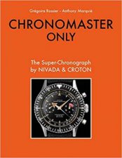 Chronomaster Only The SuperChronograph By Nivada And Croton