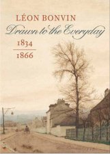 Leon Bonvin 18341866 Drawn to the Everyday