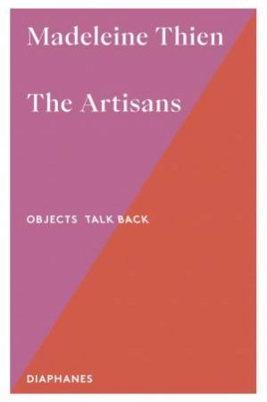 The Artisans by Madeleine Thien