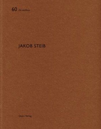 Jakob Steib: De Aedibus 60 by WIRZ HEINZ