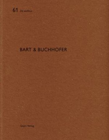 Bart and Buchhofer: De Aedibus 61 by WIRZ HEINZ