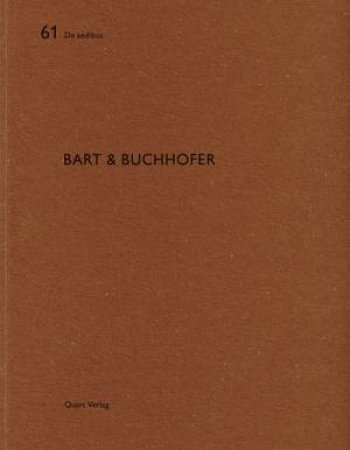 Bart and Buchhofer: De Aedibus 61 by WIRZ HEINZ