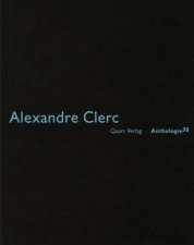 Alexandre Clerc Anthologies 30