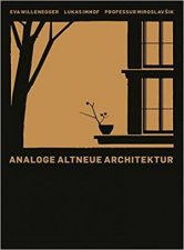 Analogous OldNew Architecture Monograph