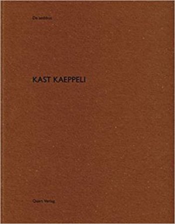 Kast Kaeppeli: De aedibus by Heinz Wirz