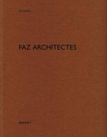 FAZ architectes by HEINZ WIRZ