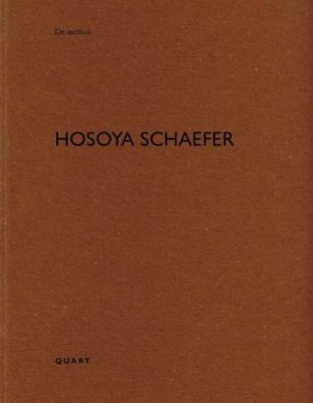 Hosoya Schaefer: De aedibus by HEINZ WIRZ