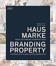 Branding Property Approaches To Real Estate Marketing