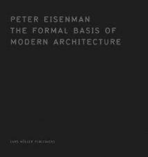 Formal Basis Of Modern Architecture 1964