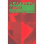 Playfully Rigid