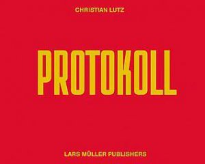 Protokoll by Christian Lutz