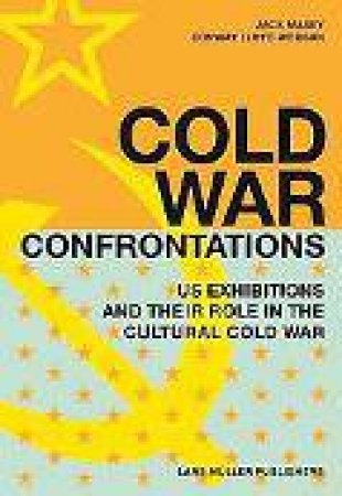 Cold War Confrontations by Conway Lloyd Morgan & Jack Masey
