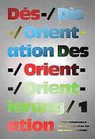 Orientation/Disorientation 1 by Ruedi Baur 