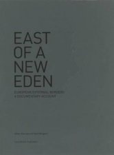 East Of A New Eden European External Borders