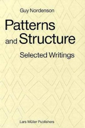 Patterns And Structure by Guy Nordenson