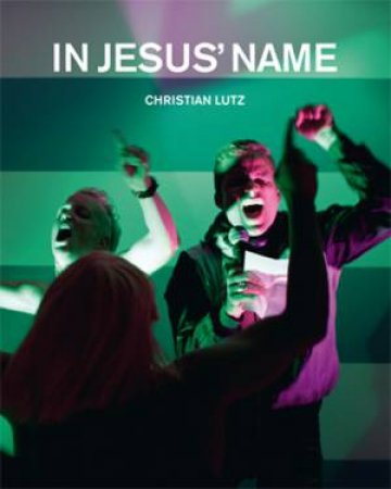 In Jesus' Name by LUTZ CHRISTIAN