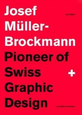 Josef MullerBrockmann Pioneer Of Swiss Graphic Design
