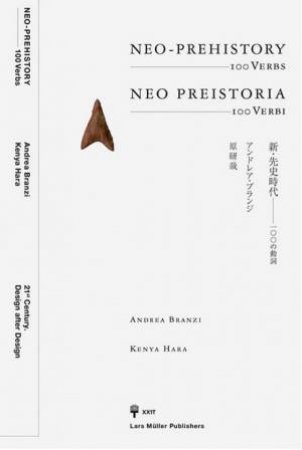 Neo-Prehistory - 100 Verbs by Andrea Branzi & Kenya Hara