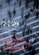 Mobility  Society Society Seen Through the Lens of Mobilities