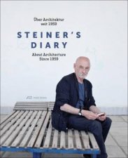 Steiners Diary On Architecture Since 1959