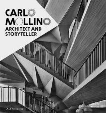 Carlo Mollino Architect And Storyteller