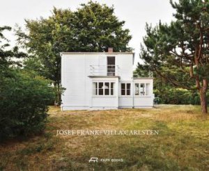 Josef Frank: Villa Carlsten by MIKAEL BERGQUIST