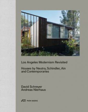 Los Angeles Modernism Revisited by David Schreyer