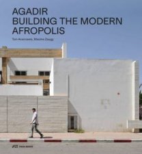 Agadir Building The Modern Afropolis