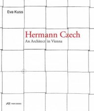 Hermann Czech An Architect in Vienna