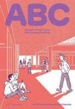 ABC Schools of the Future Best Design Practices