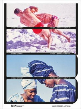 Henry Brandt: Cinma Et Photographie by Pierre-Emmanuel Jacques & Olivier Lugon
