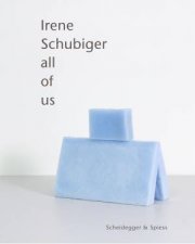 Irene Schubiger All of Us