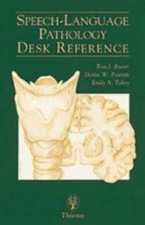 SpeechLanguage Pathology Desk Reference