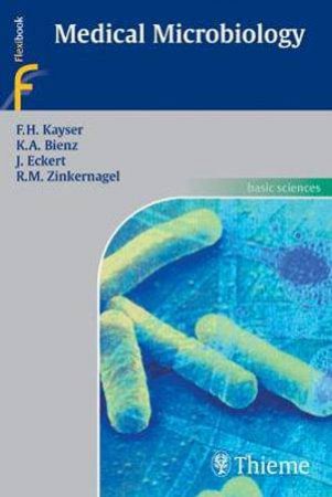 Medical Microbiology by Fritz H. Kayser