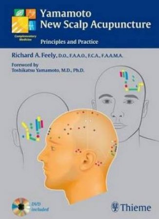 Yamamoto New Scalp Acupuncture by Richard A. Feely