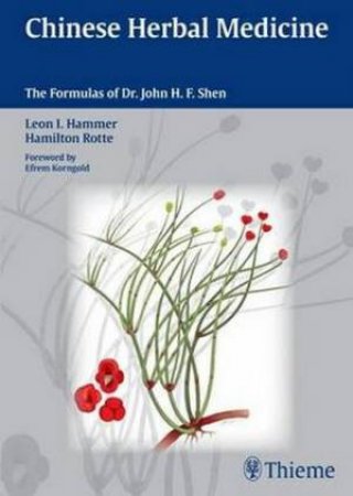 Chinese Herbal Medicine by Leon Hammer