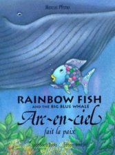 Rainbow Fish And The Big Blue Whale  EnglishFrench Edition