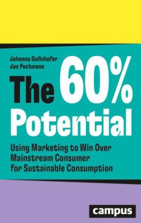 The 60% Potential by Johanna Gollnhofer & Jan Pechmann