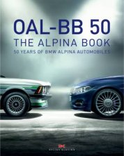 50 Years Of BMW Alpina Automobiles