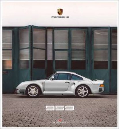 Porsche 959 (3 volumes) by JURGEN LEWANDOWSKI