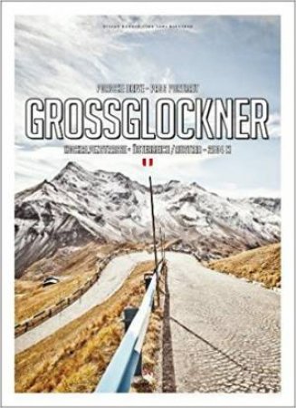 Pass Portrait: Grossglockner Austria 2504M by Stefan Bogner & Jan Baedeker
