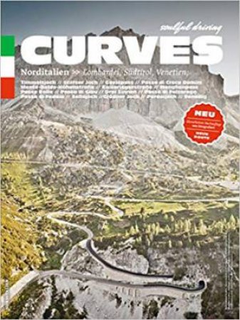 Curves: Northern Italy: Lombardy, South Tyrol, Veneto by Stefan Bogner