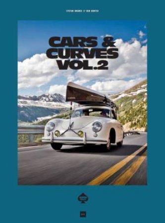 Cars And Curves: Volume 2 by Stefan Bogner