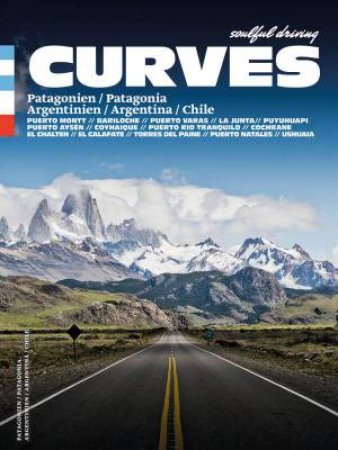 Curves: Patagonia - Argentina, Chile by STEFAN BOGNER