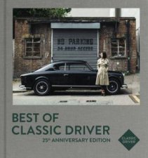 Best of Classic Driver 25th Anniversary Edition