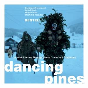 Dancing Pines by Dominique Rosenmund & Karin Britsch & Sibylle Gerber & Stephanie Hess