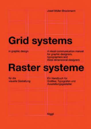 Grid Systems in Graphic Design by Mulller-Brockmann