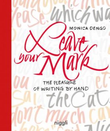 Leave Your Mark by Monica Dengo