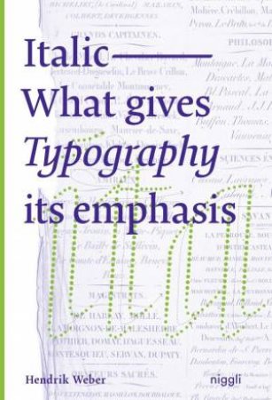 Italic: What Gives Typography Its Slant by Hendrik Weber