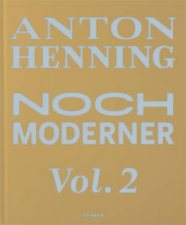 Anton Henning Noch Moderner Vol 2